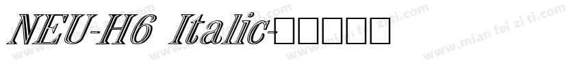 NEU-H6 Italic字体转换